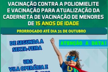 VACINAÇÃO CONTRA A POLIOMELITE E VACINAÇÃO PARA ATUALIZAÇÃO DA CERDENETA  DE VACINAÇÃO DE MENORES DE 15 ANOS