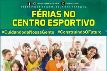 FÉRIAS NO CENTRO ESPORTIVO