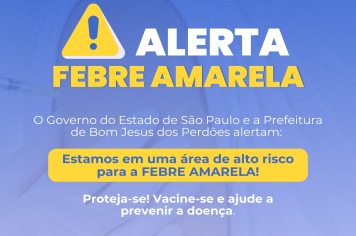 ALERTA: FEBRE AMARELA