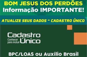 ATENÇÃO PARA O PRAZO DE RECADASTRO DO CADASTRO ÚNICO