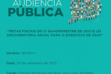 AUDIÊNCIA PÚBLICA - METAS FISCAIS DO 2º QUADRIMESTRE DE 2021 E LEI ORÇAMENTÁRIA ANUAL PARA O EXERCÍCIO DE 2022