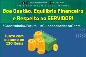 BOA GESTÃO, EQUILÍBRIO FINANCEIRO E RESPEITO AO SERVIDOR!