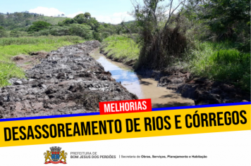 Rios e córregos são desassoreados