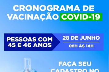 CRONOGRAMA DE VACINAÇÃO CONTRA A COVID PARA PESSOAS DE 45 E 46 ANOS