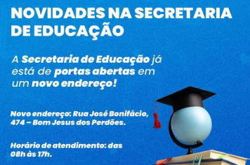 SECRETARIA DE EDUCAÇÃO EM NOVO ENDEREÇO!