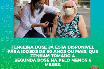 TERCEIRA DOSE DA VACINA CONTRA A COVID-19 PARA IDOSOS COM 60 ANOS OU MAIS