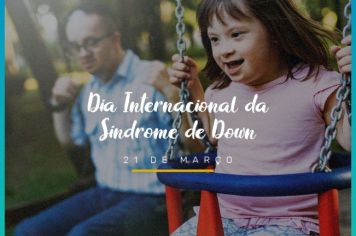 DIA INTERNACIONAL DA SÍNDROME DE DOWN