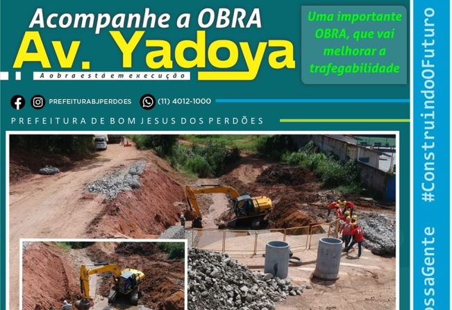 ACOMPANHE A OBRA AV. YADOYA