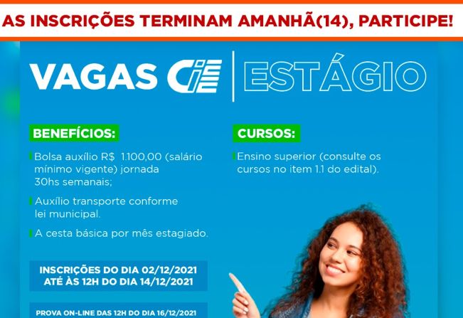 INSCRIÇÕES PARA PROCESSO SELETIVO DO CIEE TERMINAM AMANHÃ (14)