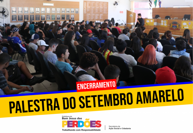 ENCERRAMENTO DAS PALESTRAS DO SETEMBRO AMARELO