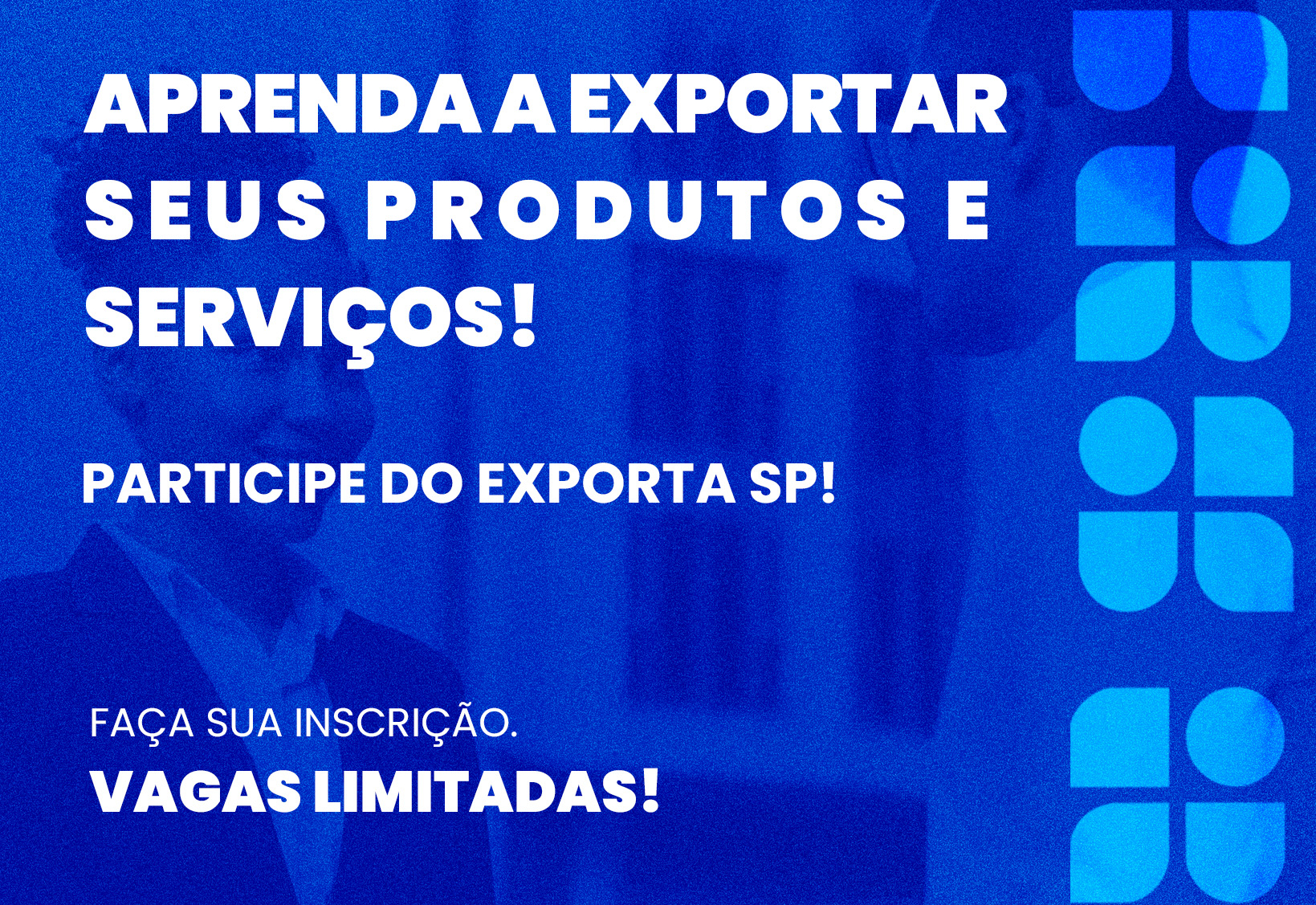 INSCRIÇÕES PRORROGADAS – EXPORTASP