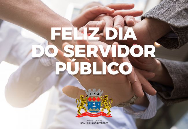 Notícia - Dia do Servidor Público - Prefeitura Municipal de Bom Jesus dos  Perdões