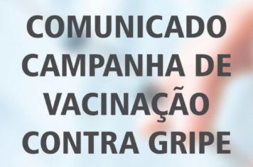 CAMPANHA DA VACINAÇÃO CONTRA H1N1, H2N3 e INFLUENZA B
