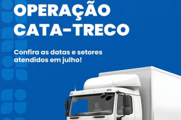 OPERAÇÃO CATA-TRECO ESTÁ DE VOLTA