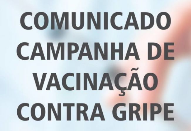 CAMPANHA DA VACINAÇÃO CONTRA H1N1, H2N3 e INFLUENZA B