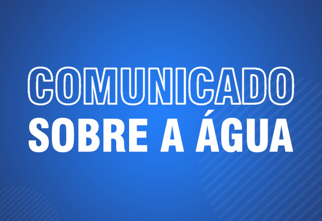 COMUNICADO FECHAMENTO DE ÁGUA